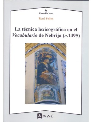 TÉCNICA LEXICOGRÁFICA EN EL VOCABULARIO DE NEBRIJA (C.1492)
