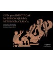 GUÍA PARA IDENTIFICAR LOS PERSONAJES DE LA MITOLOGÍA CLÁSICA