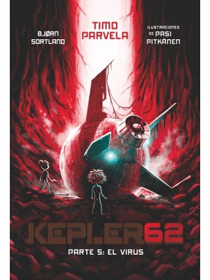 KEPLER 62 /5 EL VIRUS