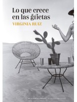 LO QUE CRECE EN LAS GRIETAS