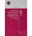 ASIMETRÍAS CONTRACTUALES POR ABUSO DE CIRCUNSTANCIAS. UN ESTUDIO EN EL MARCO DE