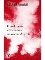 MAL MENOR ETICA POLITICA EN UNA ERA DE TERROR