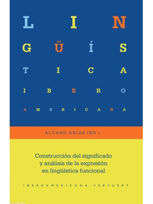 CONSTRUCCIÓN DEL SIGNIFICADO Y ANÁLISIS DE LA EXPRESIÓN EN LINGÜÍSTICA FUNCIONAL