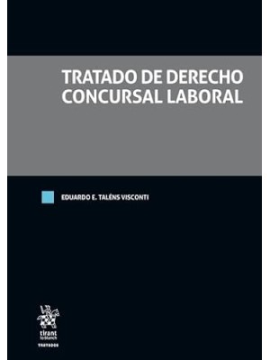 TRATADO DE DERECHO CONCURSAL LABORAL