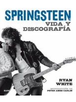 SPRINGSTEEN VIDA Y DISCOGRAFIA