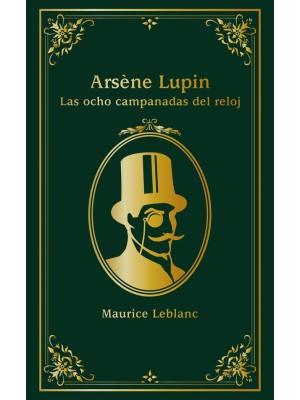 ARSÈNE LUPIN LAS OCHO CAMPANADAS DEL RELOJ
