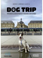 DOG TRIP. PATEANDO EL SUR DE FRANCIA Y ANDORRA CON TU PERRO