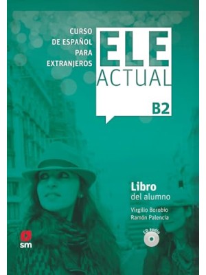 ELE ACTUAL B2. LIBRO DEL ALUMNO