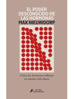 PODER DESCONOCIDO DE LAS HORMONAS, EL
