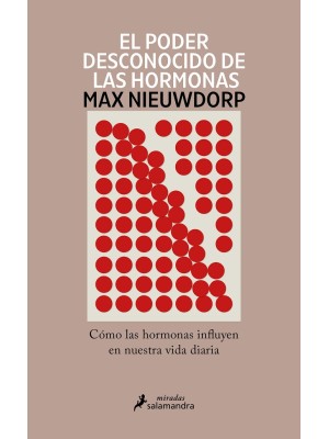 PODER DESCONOCIDO DE LAS HORMONAS, EL