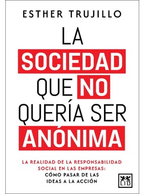SOCIEDAD QUE NO QUERÍA SER ANÓNIMA, LA