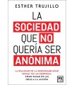 SOCIEDAD QUE NO QUERÍA SER ANÓNIMA, LA