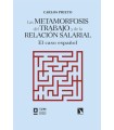 METAMORFOSIS DEL TRABAJO Y DE LA RELACIÓN SALARIAL, LAS