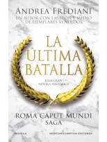 ROMA CAPUT MUNDI 3. LA ÚLTIMA BATALLA