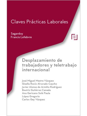 CLAVES PRÁCTICAS DESPLAZAMIENTO DE TRABAJADORES Y TELETRABAJO INTERNACIONAL