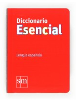 DICCIONARIO ESENCIAL. LENGUA ESPAÑOLA