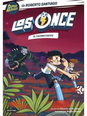 ONCE, LOS /7 EL CAZAMUTANTES