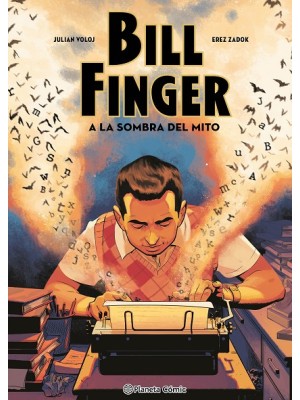 BILL FINGER: A LA SOMBRA DE UN MITO