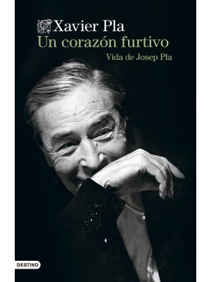UN CORAZÓN FURTIVO VIDA DE JOSEP PLA