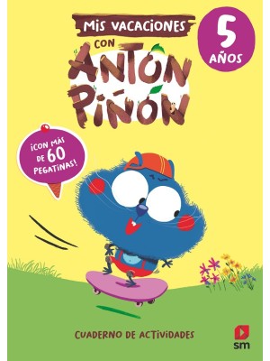 MIS VACACIONES CON ANTÓN PIÑÓN 5 AÑOS