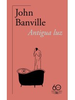 ANTIGUA LUZ (60.º ANIVERSARIO DE ALFAGUARA)