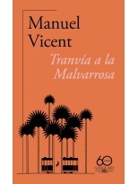 TRANVÍA A LA MALVARROSA (60.º ANIVERSARIO DE ALFAGUARA)