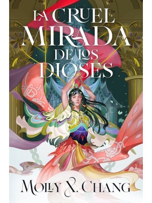 CRUEL MIRADA DE LOS DIOSES, LA