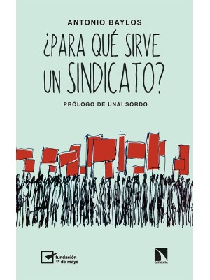 PARA QUÉ SIRVE UN SINDICATO?