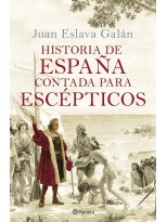 HISTORIA DE ESPAÑA CONTADA PARA ESCÉPTICOS