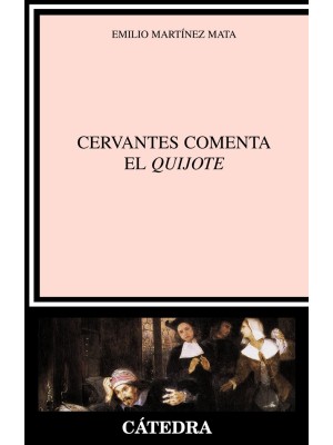 CERVANTES COMENTA EL "QUIJOTE"