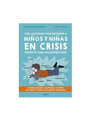 GUÍA ILUSTRADA PARA ENTENDER A NIÑOS Y NIÑAS EN CRISIS