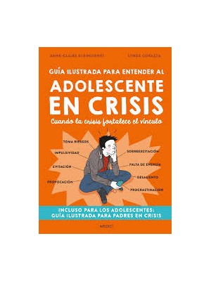 GUÍA ILUSTRADA PARA ENTENDER AL ADOLESCENTE EN CRISIS