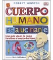 CUERPO HUMANO ES ALUCINANTE, EL