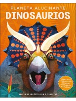 PLANETA ALUCINANTE. DINOSAURIOS