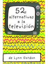 52 ALTERNATIVAS A LA TELEVISIÓN