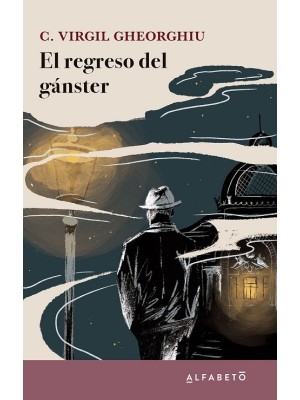 REGRESO DEL GÁNSTER, EL