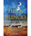 ENTRE HILOS DE SILENCIO