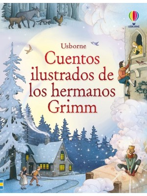 CUENTOS ILUSTRADOS DE LOS HERMANOS GRIMM