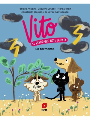VITO EL PERRO QUE METE LA PATA /5 LA GRAN TORMENTA