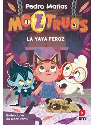 MOZTRUOS 5: LA YAYA FEROZ