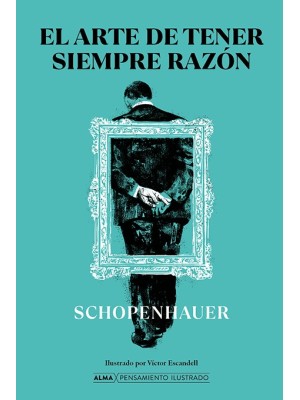 ARTE DE TENER SIEMPRE RAZÓN, EL