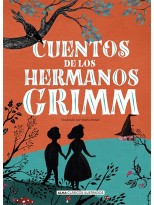 CUENTOS DE LOS HERMANOS GRIMM (NUEVA EDICIÓN 2021)
