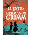 CUENTOS DE LOS HERMANOS GRIMM (NUEVA EDICIÓN 2021)