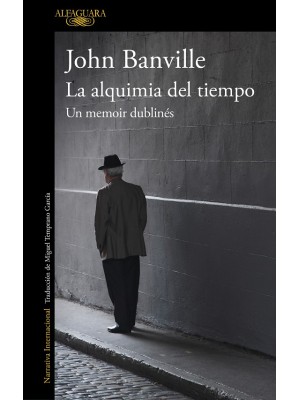 ALQUIMIA DEL TIEMPO. UN MEMOIR DUBLINÉS