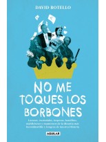 NO ME TOQUES LOS BORBONES