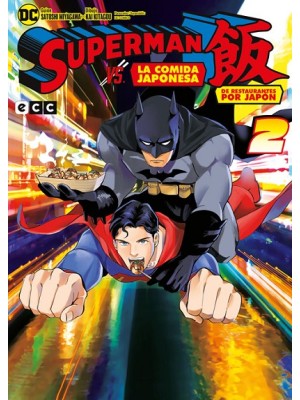 SUPERMAN VS. LA COMIDA JAPONESA: DE RESTAURANTES POR JAPÓN NÚM. 02