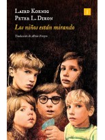 NIÑOS ESTÁN MIRANDO, LOS