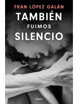 TAMBIÉN FUIMOS SILENCIO