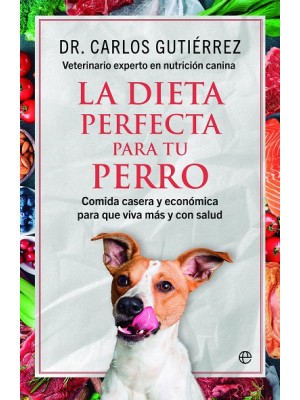 DIETA PERFECTA PARA TU PERRO, LA