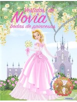 VESTIDOS DE NOVIA. BODAS DE PRINCESAS